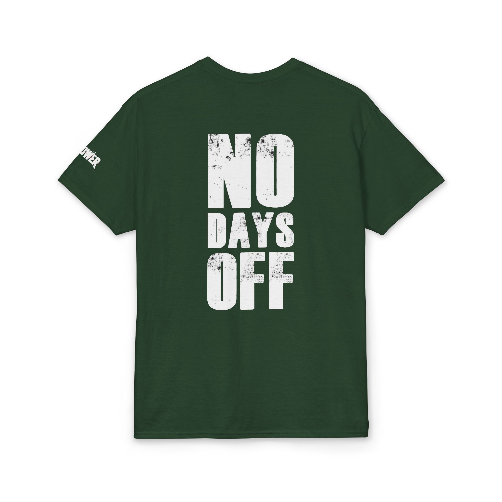 No days off  T-Shirt
