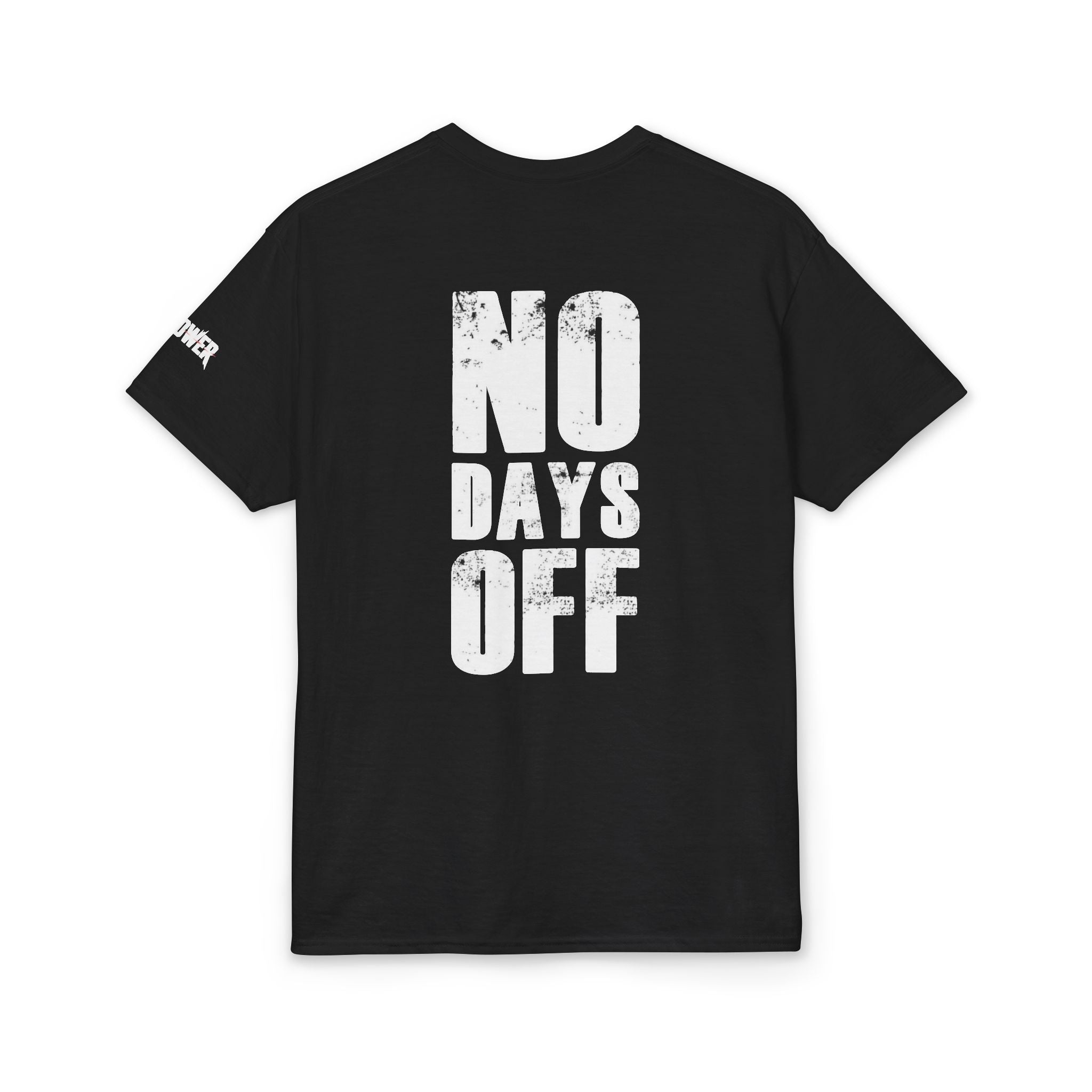 No days off  T-Shirt