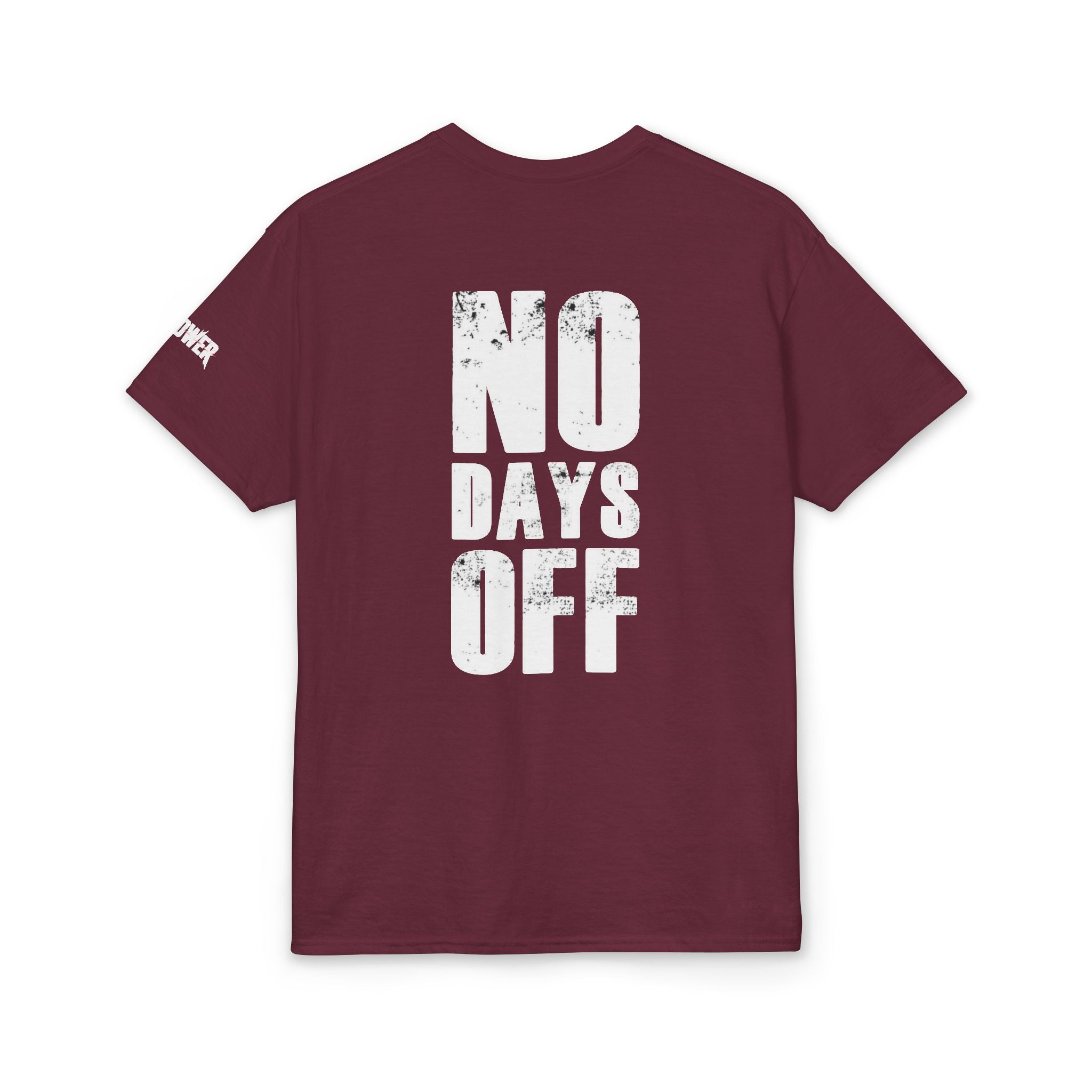 No days off  T-Shirt