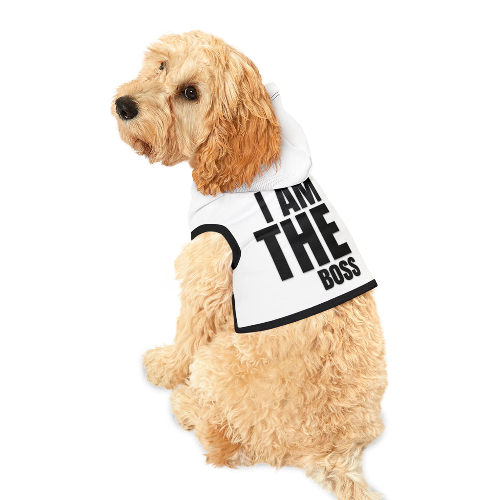 I Am The Boss Pet Hoodie