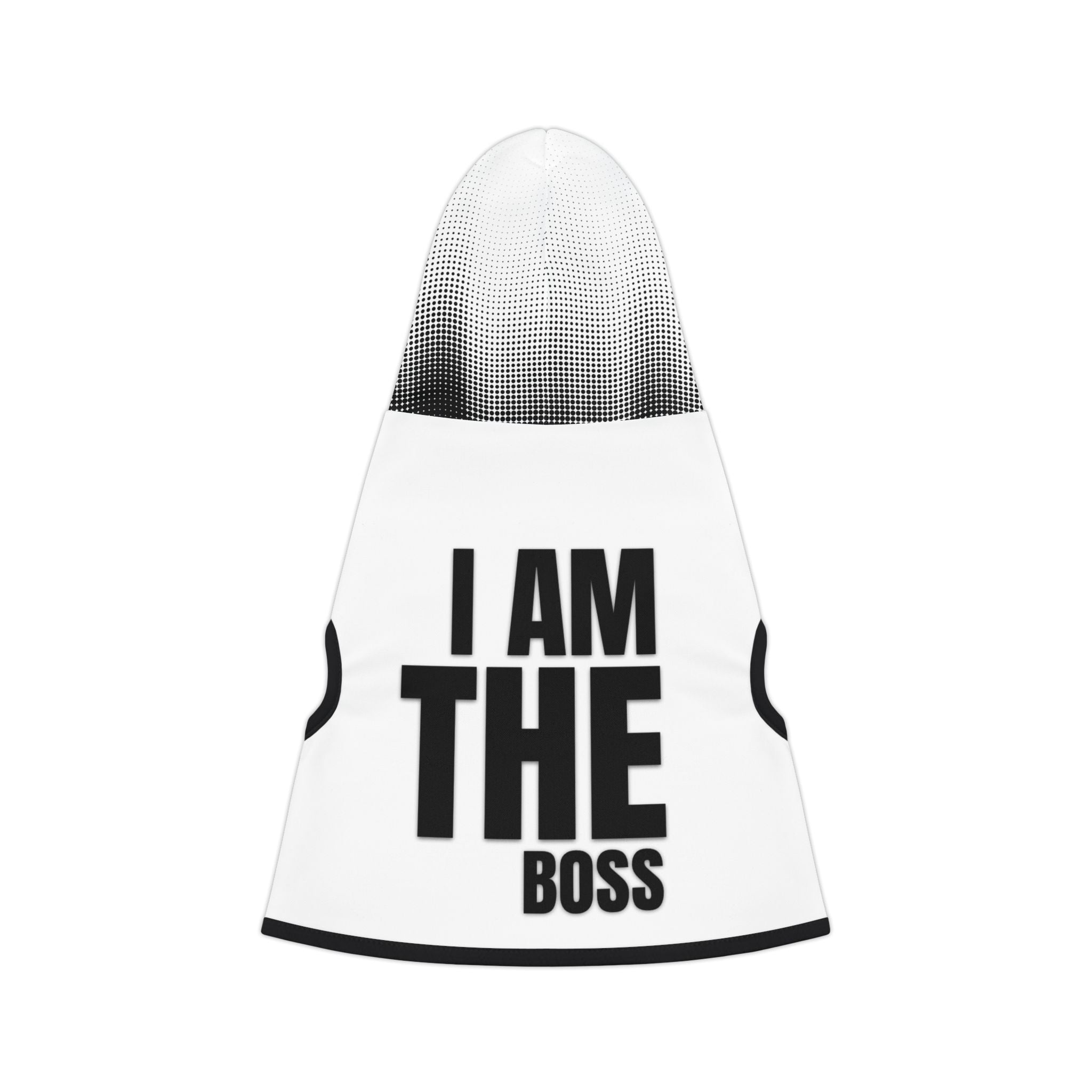 I Am The Boss Pet Hoodie