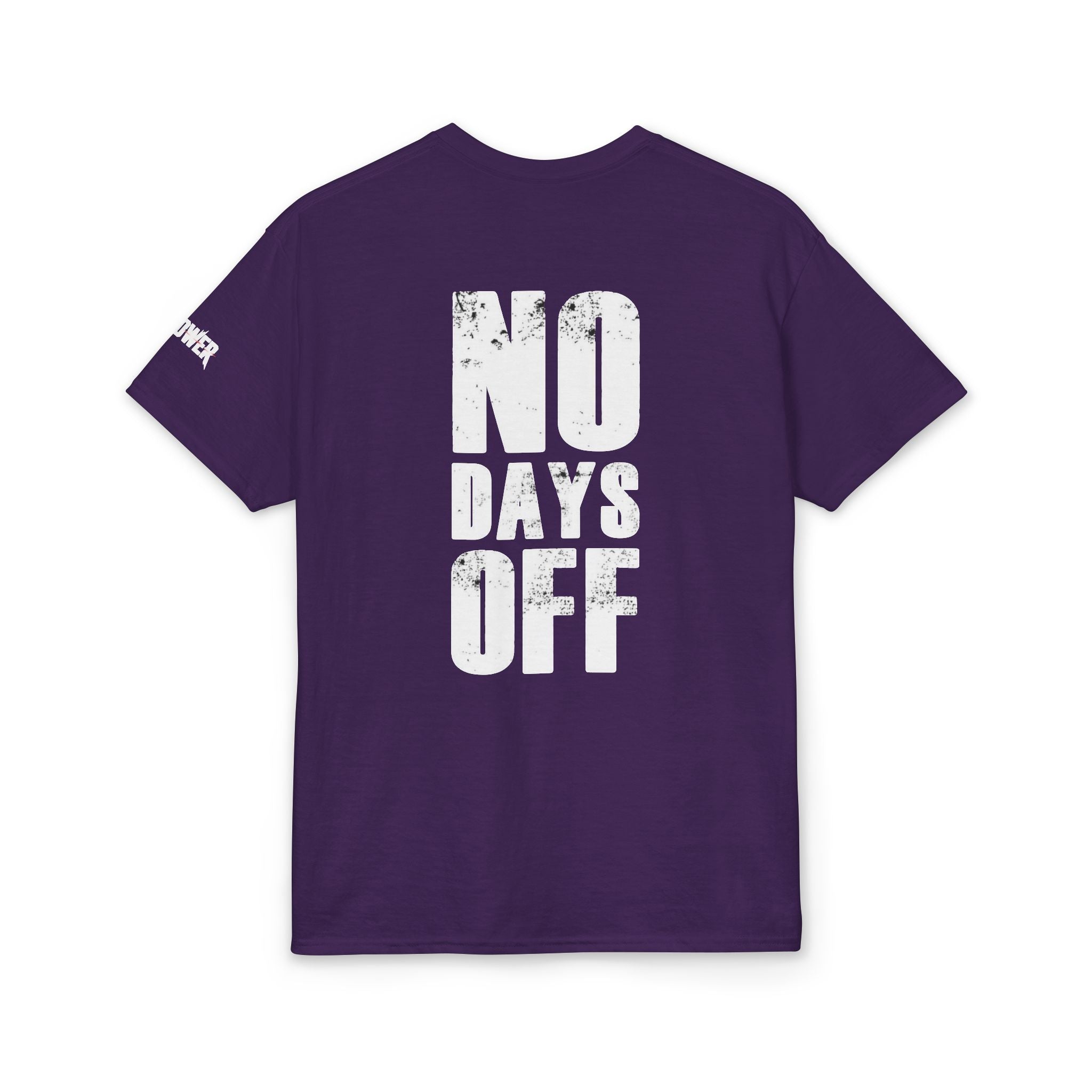 No days off  T-Shirt