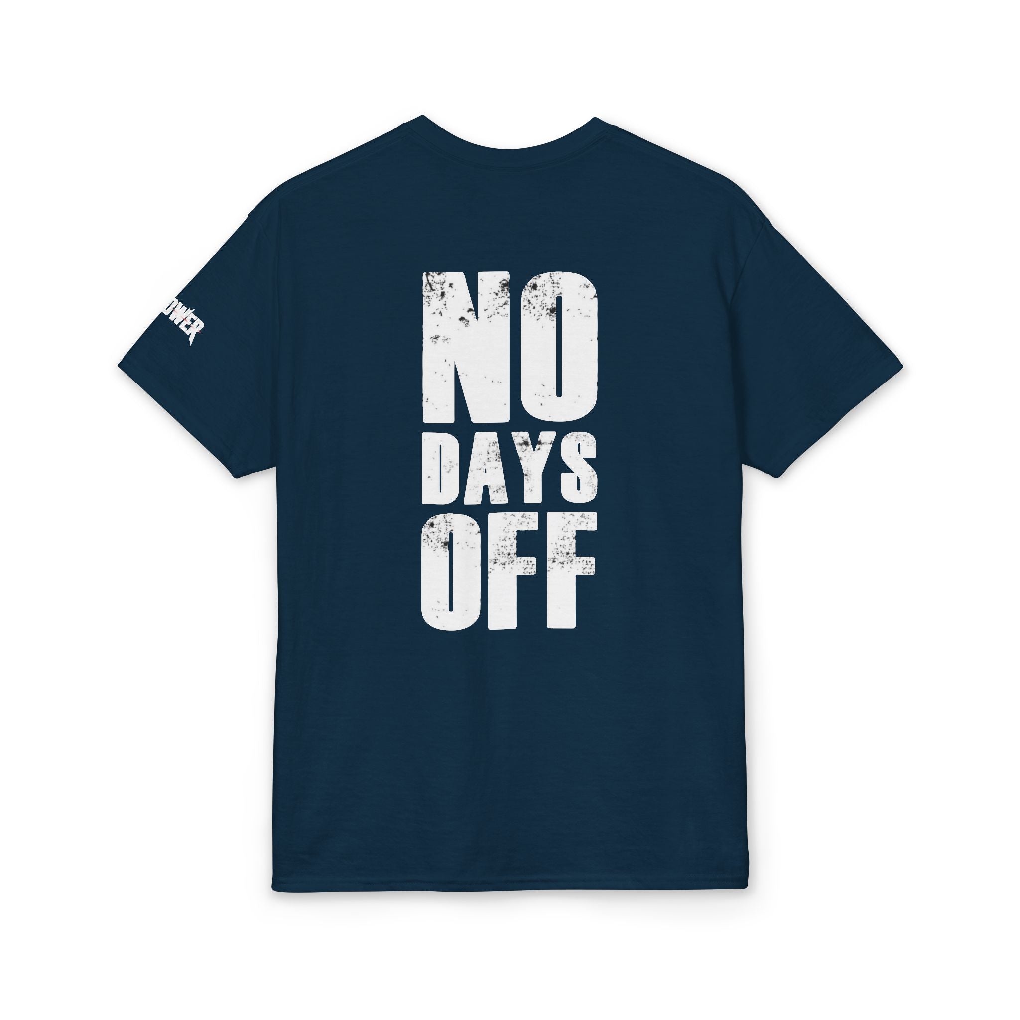 No days off  T-Shirt